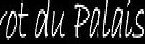 Bistrot du Palais Bistrot du Palais