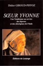 Grosbreuil: dédicaces de "Soeur Yvonne" par Didier Giroud-Piffoz   le samedi 7 novembre à 10h00