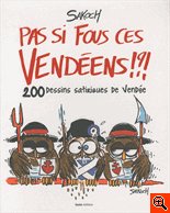 Les Sables d'Olonne: dédicace de Sakoch pour « Pas si fous ces Vendéens ! ? » le jeudi 4 novembre à 10h30