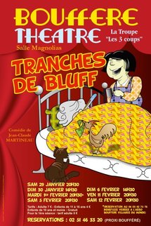 Boufféré: théâtre à Boufféré avec "Tranches de Bluff" du 1° au 12 février 