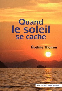 Les Sables d'Olonne: dédicaces d’Eveline Thomer « Quand le soleil se cache » jeudi 26 mai à partir de 10h00