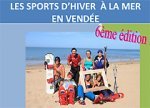 La Barre de Monts / Fromentine,  1ère station « Sports d’Hiver » en Vendée