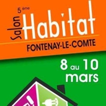 Fontenay-Le-Comte : Salon de l' Habitat du vendredi 8 au dimanche 10 Mars à L’Espace René Cassin