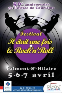 Talmont-Saint-Hilaire: Festival "Il était une fois le Rock'n Roll"du vendredi 5 avril  au dimanche 7 avril 2013