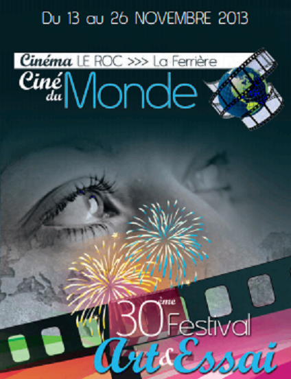 La Ferrière: 30e festival Art et Essai Ciné du Monde au Cinéma Le Roc du 13 au 26 novembre