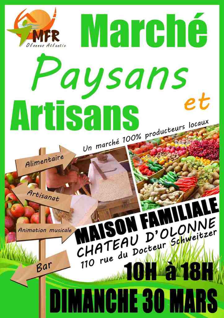 Le Château d'Olonne: Marché paysans et artisans dimanche 30 mars de 10h00 à 18h00