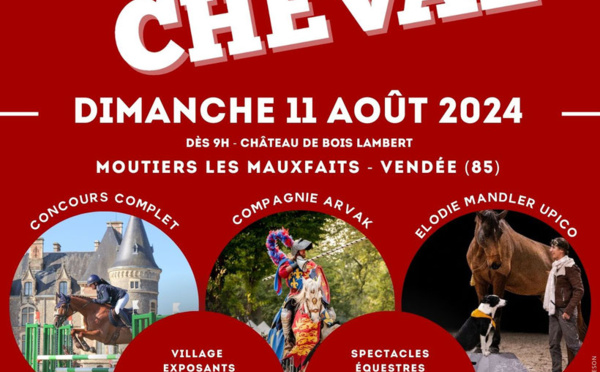 Rendez vous dimanche 11 août pour la 63 ème édition de la  fête du cheval à Moutiers les Mauxfaits