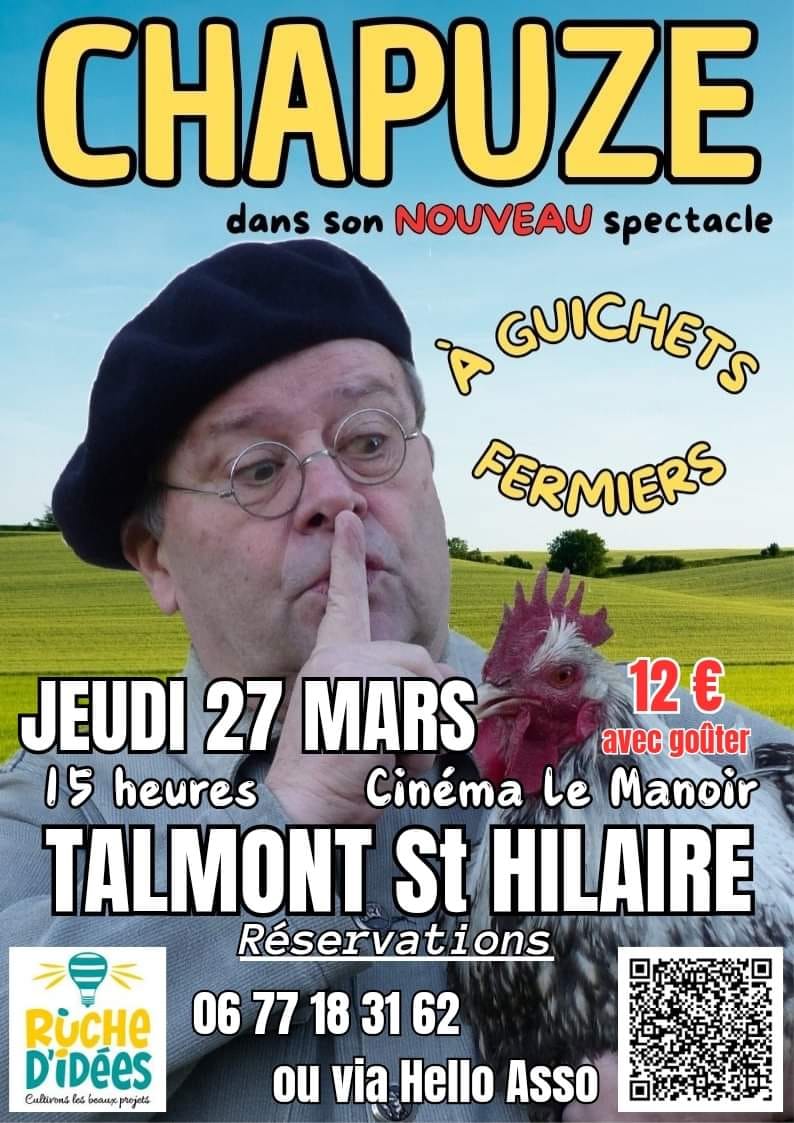 Chapuze en spectacle à Talmont avec son nouveau spectacle :" A guichet fermiers" 